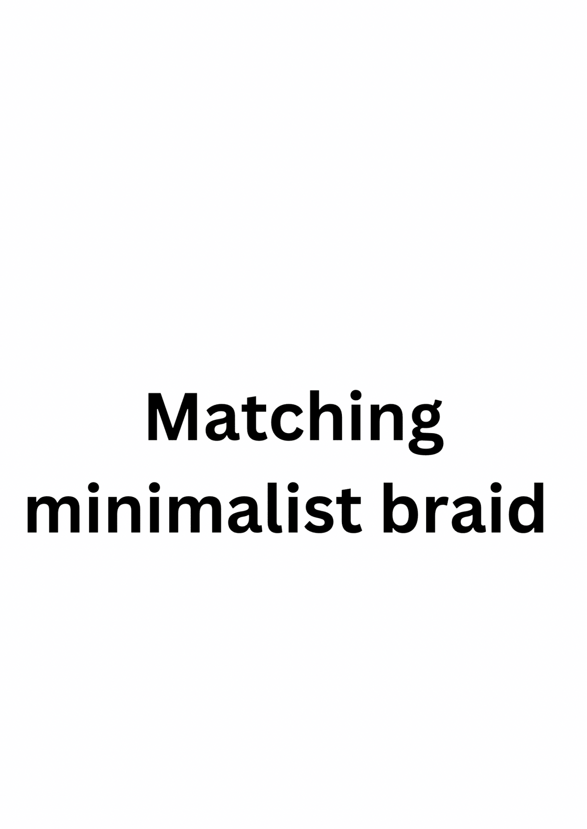 Matching Plain Minimalist Braid - Tol'thema